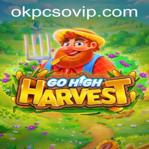 Exploring GoHighHarvest: A Thrilling New Adventure with OK PCSO Login